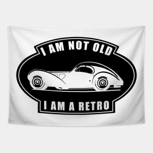 I am not Old, I am a Retro - Funny Car Quote Tapestry