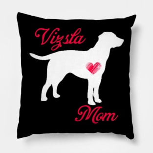 Vizsla mom   cute mother's day t shirt for dog lovers Pillow