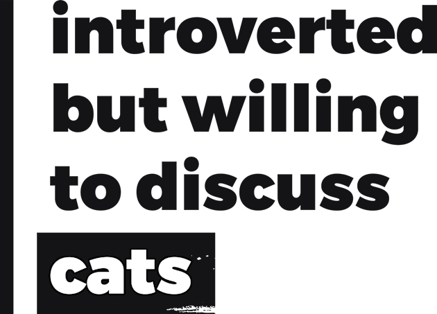 Introverted but willing to discuss cats (Pure Black Design) Kids T-Shirt by Optimix