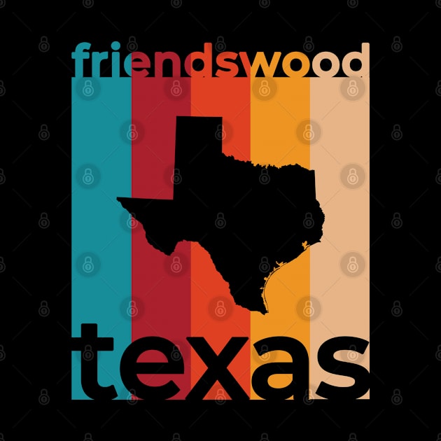 Friendswood Texas Retro by easytees