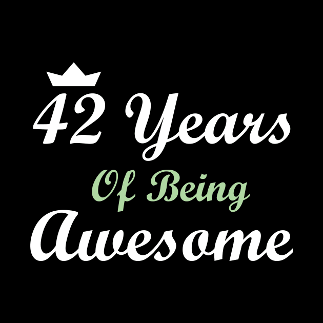 42 Years Of Being Awesome by FircKin