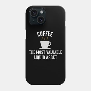 Funny Accounting Liquid Assets Coffee Phone Case