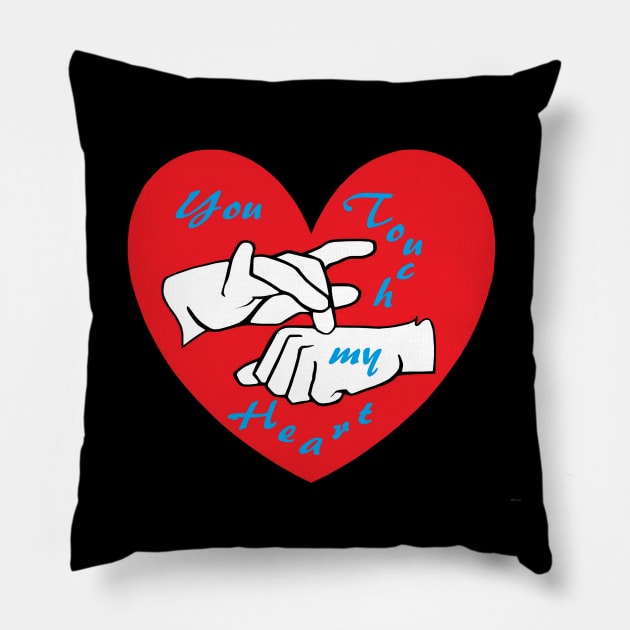 ASL You Touch My Heart Pillow by EloiseART