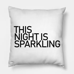 This Night Is Sparkling taylor swifts eras Pillow