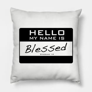 My Name Is Blessed Pillow