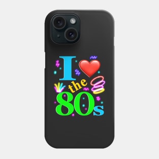 The top 10 best 1980s night retro vintage Bright colors eighties party I love the 80s clothing for women and men Phone Case