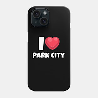 I love Park City Phone Case