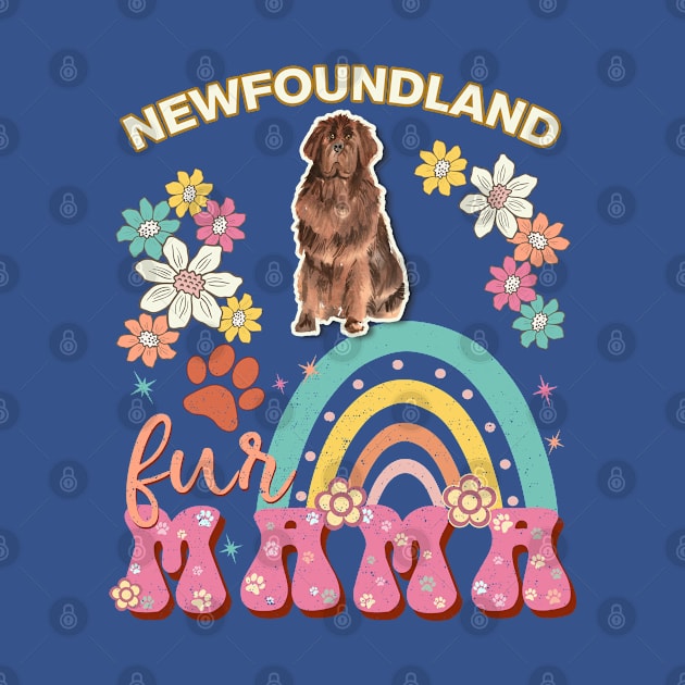 Newfoundland Fur Mama, Newfoundland For Dog Mom, Dog Mother, Dog Mama And Dog Owners by StudioElla