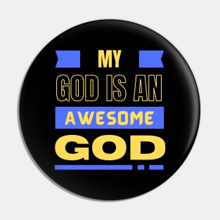 My God Is An Awesome God | Christian Pin