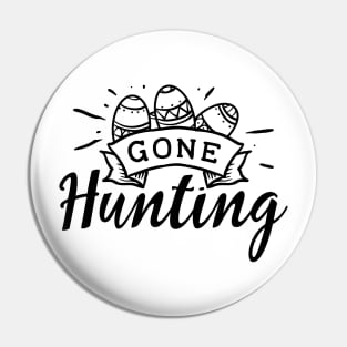 Gone Hunting Pin