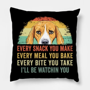 Every Snack You Make Cute Beagle Dog Lover Mom Dad Pillow