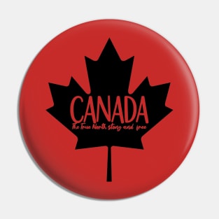 O Canada, The True North Strong and Free Pin