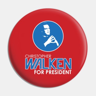 Christopher Walken For President Pin