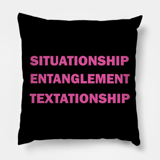 Situationship, Entanglement, Textationship Pillow by valentinahramov