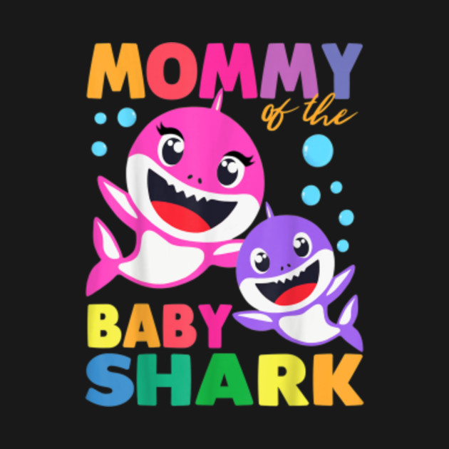 Mommy Of The Baby Shark Birthday Mommy Shark Mother 39 S Day - Mommy Of ...