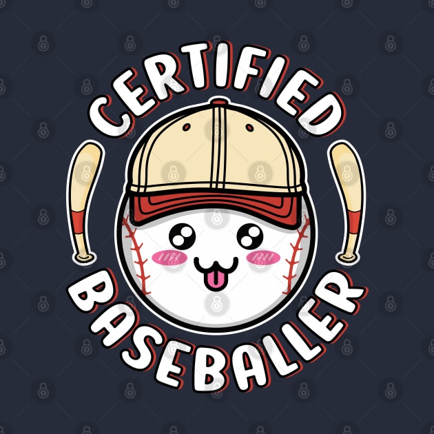 Certified Baseballer Kawaii Baseball Fan by Cuteness Klub