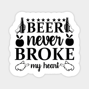 beer never broke my heart Magnet