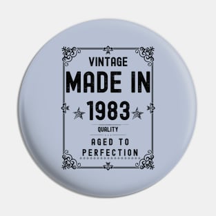 Vintage Made in 1983 Quality Aged to Perfection Pin