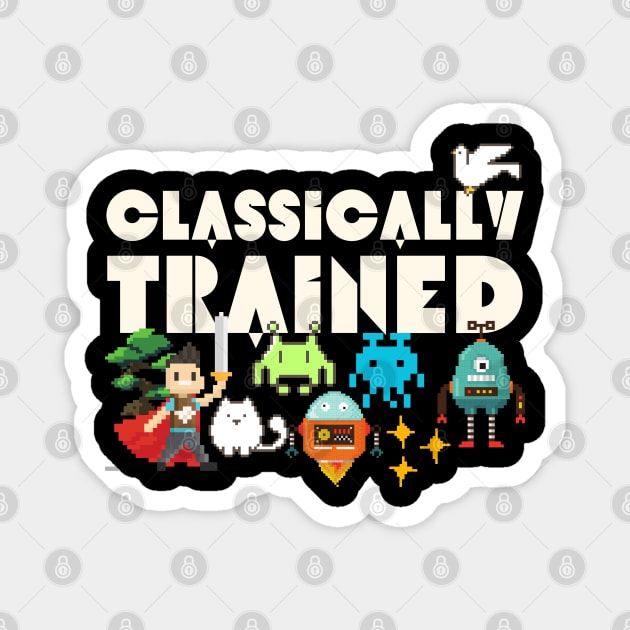 Classically Trained 8-bit Gamer Magnet by The WYLD Tribe