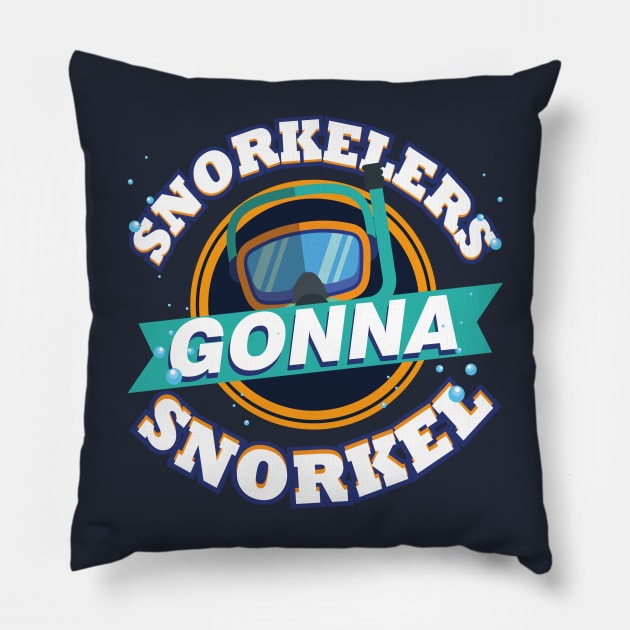 Snorkelers Gonna Snorkel Funny Snorkeling Goggles Pillow by SomedayDesignsCo