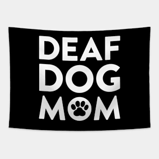 Deaf Dog Mom Tapestry