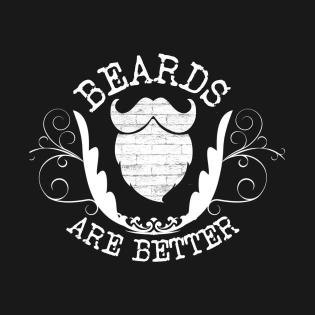 Beards are Better... Simple... by ArtisticEnvironments