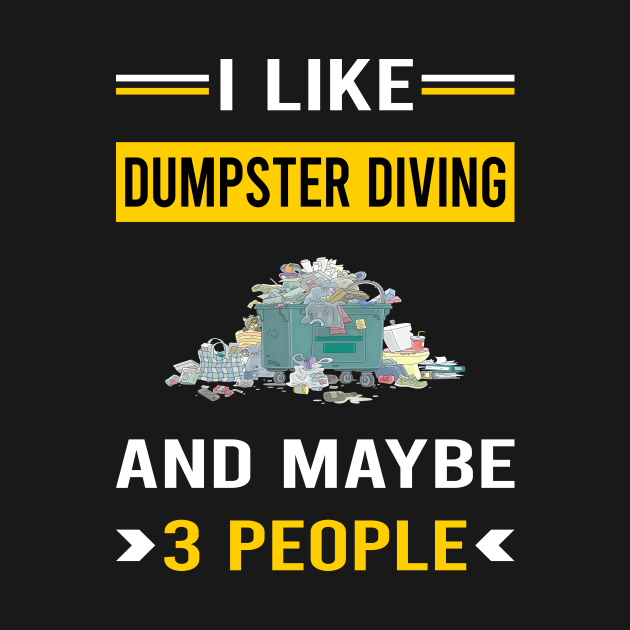 3 People Dumpster Diving by Bourguignon Aror