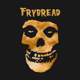 Frybread Misfit T-Shirt