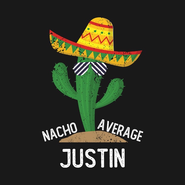 Nacho Average Justin Cinco De Mayo Mexican by EleCart