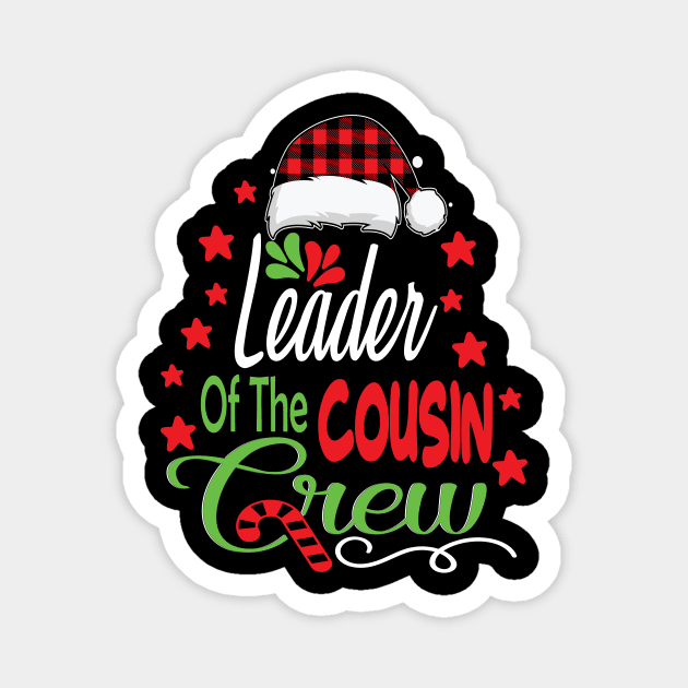 Leader of the cousin crew funny christmas family gift Magnet by DODG99