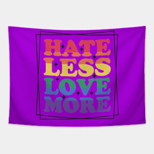 Hate less Love more Tapestry