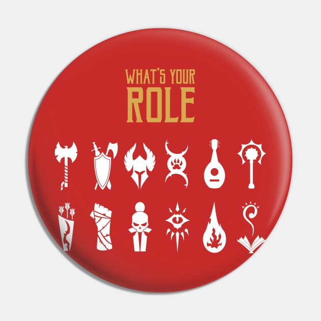 What's your Role Pin by Gerart186