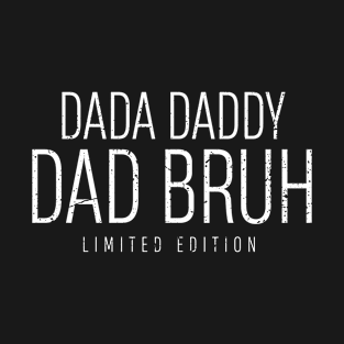 Dada Daddy Dad Bruh Retro Vintage Funny 2023 Fathers Day T-Shirt