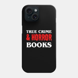 True Crime and Horror Books Phone Case