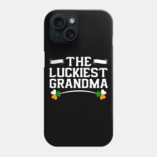 The Luckiest Grandma Tees for the Feast of Saint Patrick-Lá Fhéile Pádraig Phone Case