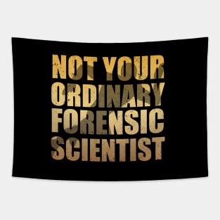 Ordinary forensic scientist Tapestry