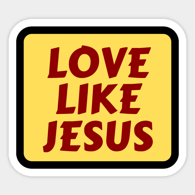 Love Like Jesus Stickers PNG