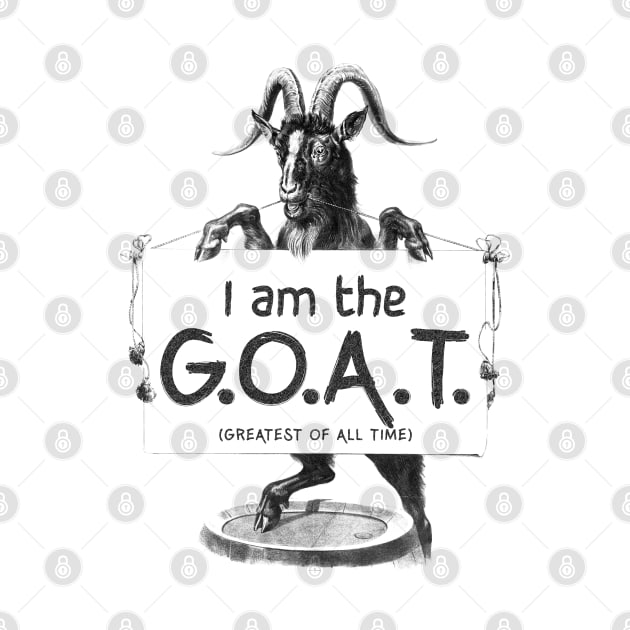 I AM THE GOAT (Greatest of all time) by Roufxis