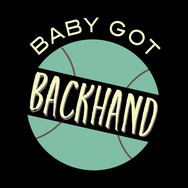 Baby Got Backhand by whyitsme