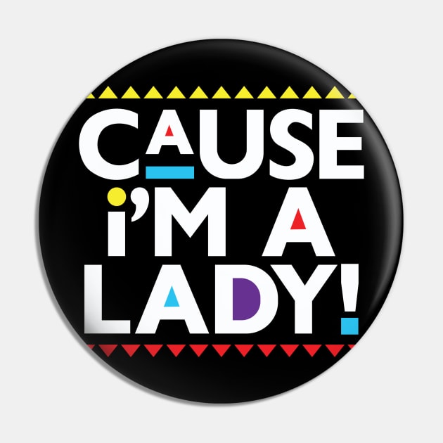 Martin-Cause I'm a Lady! Pin by BlackActionTeesOnDemand