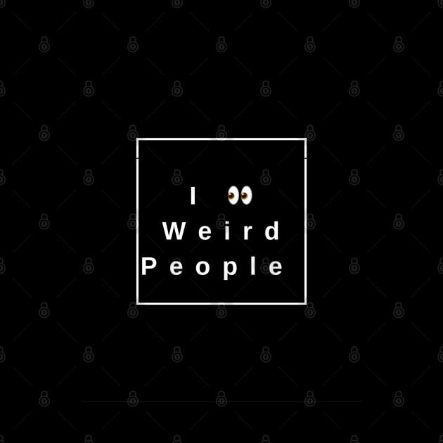 I see weird people by SheKey