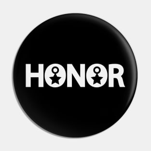 Honor being honorable text design Pin