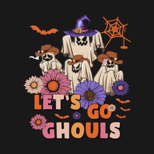 let's go ghouls halloween shirt T-Shirt