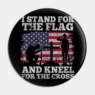 I Stand for the Flag and Kneel for the Cross Memorial Day Pin