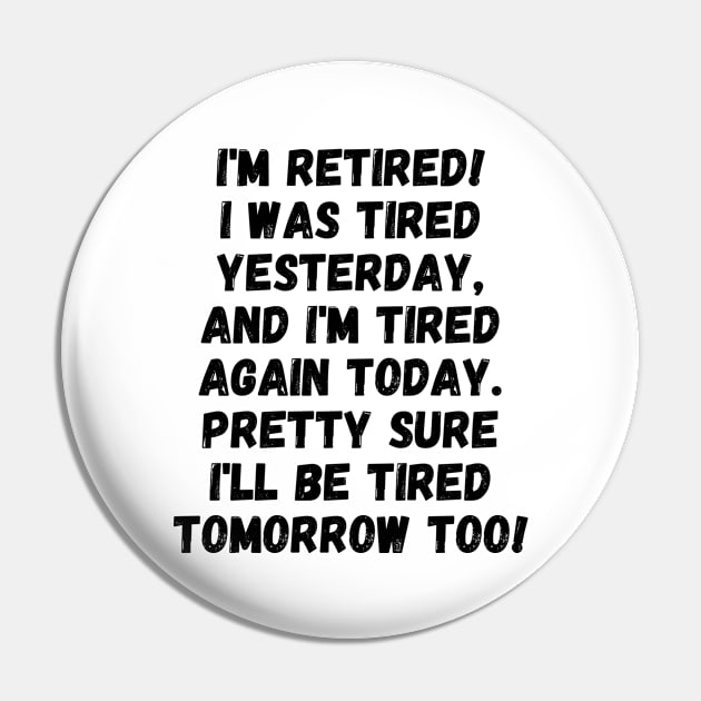 I'm retired! Pin by mksjr