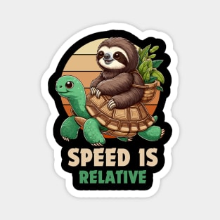 Speed Is Relative - Sloth Riding Turtle Magnet