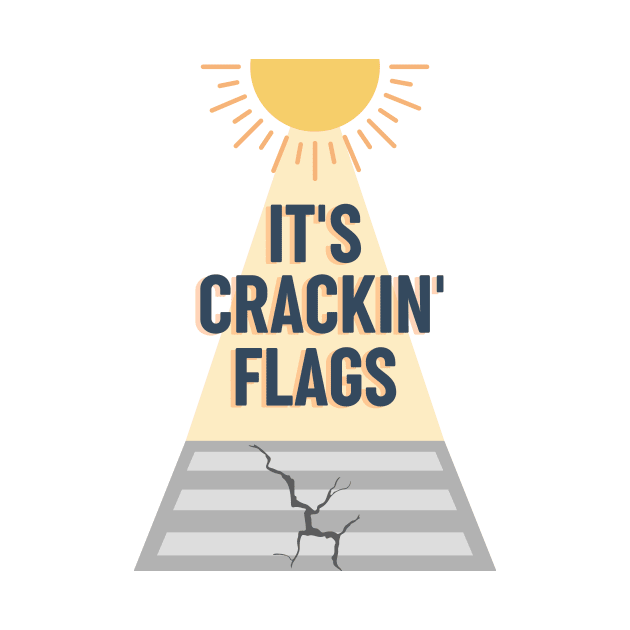 Lancashire humour - It's cracking flags by OYPT design