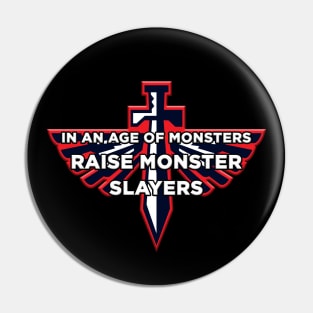 Monster Slayers Pin