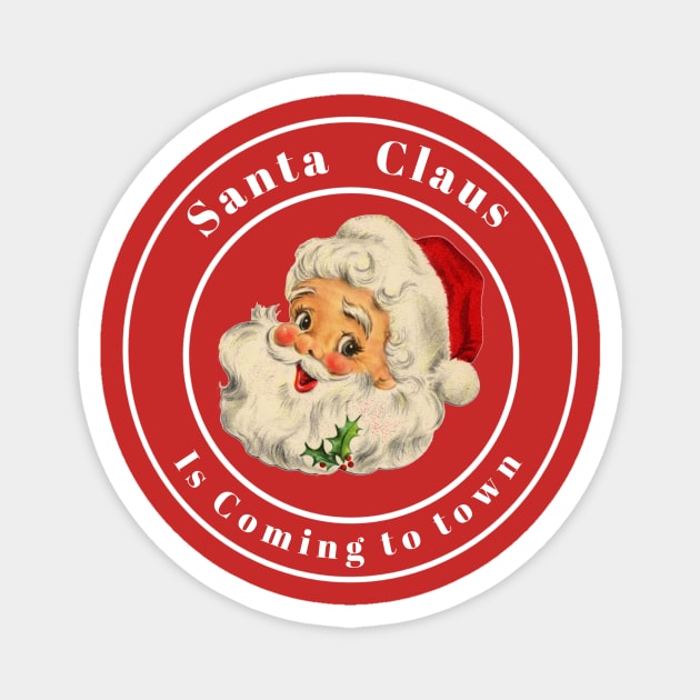 Festive Holiday Santa claus is coming to town Magnet by charlielove