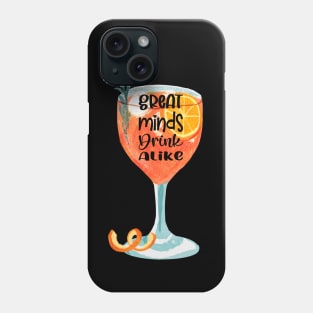 Great minds drink alike Phone Case